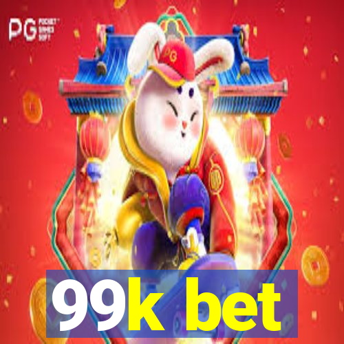 99k bet